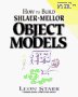 How to Build Shlaer-Mellor Object Models
